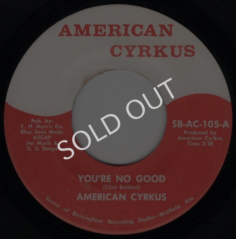 画像1: AMERICAN CYRKUS - YOU'RE NO GOOD / HATE CAN'T LAST  (1)