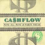 画像1: CA$HFLOW - MINE ALL MINE / PARTY FREAK  (1)