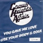 画像1: CROWN HEIGHTS AFFAIR - YOU GAVE ME LOVE / USE YOUR BODY AND SOUL  (1)