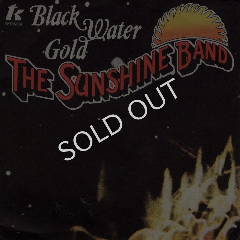 画像1: THE SUNSHINE BAND - BLACK WATER GOLD / BLACK WATER GOLD (PT. 2)  (1)