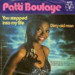 画像1: PATTI BOULAYE - YOU STEPPED INTO MY LIFE / DIRTY OLD MAN  (1)