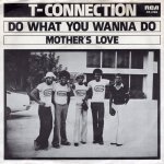 画像1: T-CONNECTION - DO WHAT YOU WANNA DO / MOTHER'S LOVE  (1)