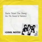 画像1: THE COOL NOTES - YOUR NEVER TOO YOUNG / SOUND OF SUMMER  (1)