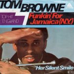 画像1: TOM BROWNE - FUNKIN' FOR JAMAICA (N.Y.) / HER SILENT SMILE  (1)