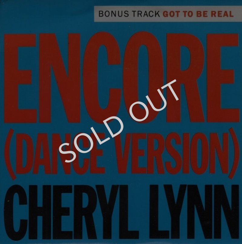 画像1: CHERYL LYNN - ENCORE (DANCE VERSION) / GOT TO BE REAL  (1)