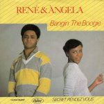 画像1: RENE & ANGELA - BANGING THE BOOGIE / SECRET RENDEZVOUS  (1)