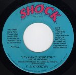 画像1: C.B. OVERTON - IF I CAN'T STOP YOU (VOCAL VERSION) / IF I CAN'T STOP YOU (INSTRUMENTAL VERSION)  (1)