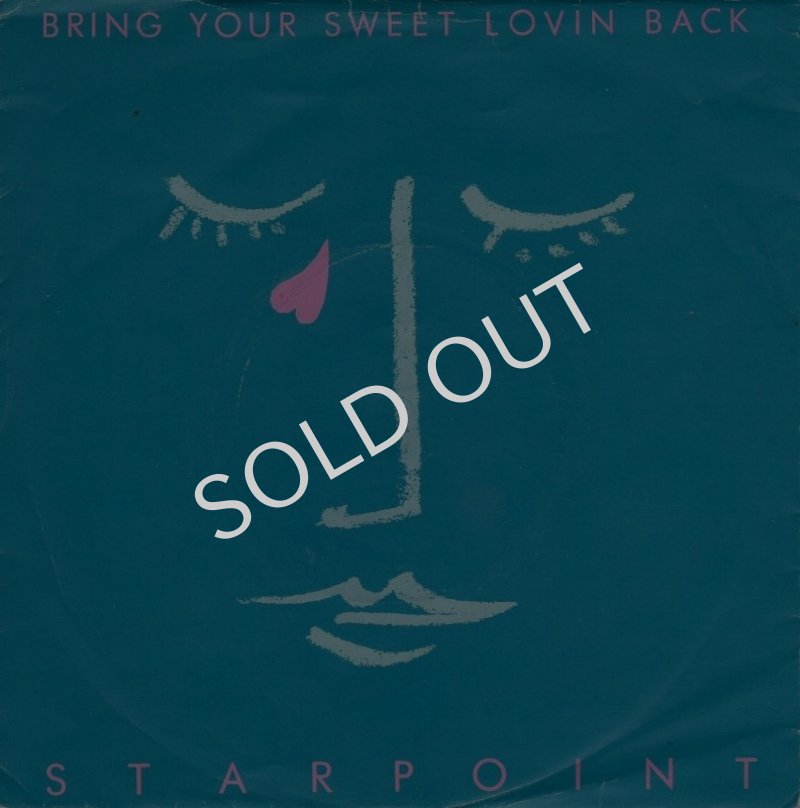 画像1: STARPOINT - BRING YOUR SWEET LOVIN' BACK / I WANT YOU CLOSER  (1)