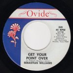 画像1: SEBASTIAN WILLIAMS - GET YOUR POINT OVER / I DON'T CARE WHAT MAMA SAID (BABY I NEED YOU)  (1)