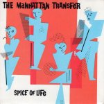 画像1: THE MANHATTAN TRANSFER - SPICE OF LIFE / SOLDIER OF FORTUNE  (1)