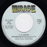 画像2: T.S. MONK - BON BON VIE (GIMME THE GOOD LIFE)  / STAY FREE OF HIS LOVE  (2)