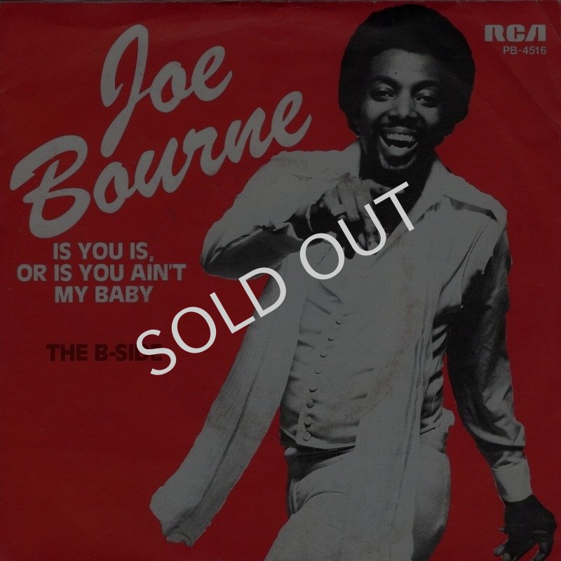 画像1: JOE BOURNE - IS YOU IS, OR IS YOU AIN'T MY BABY / THE B-SIDE  (1)