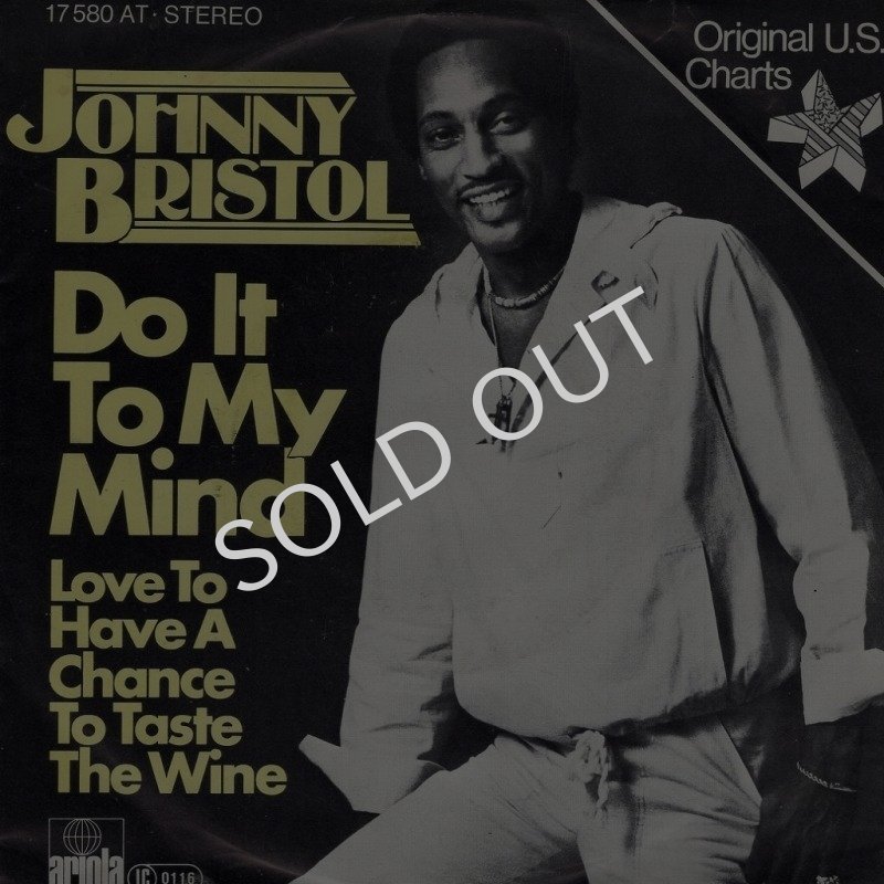 画像1: JOHNNY BRISTOL - DO IT TO MY MIND / LOVE TO HAVE A CHANCE TO TASTE THE WINE  (1)