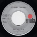 画像2: JOHNNY BRISTOL - DO IT TO MY MIND / LOVE TO HAVE A CHANCE TO TASTE THE WINE  (2)