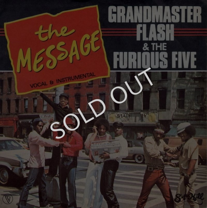 画像1: GRANDMASTER FLASH & THE FURIOUS FIVE - THE MESSAGE (VOCAL) / THE MESSAGE (INSTRUMENTAL)  (1)