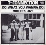 画像1: T-CONNECTION - DO WHAT YOU WANNA DO / MOTHER'S LOVE  (1)