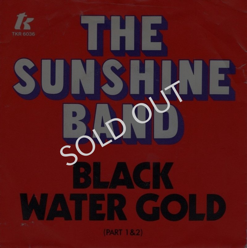 画像1: THE SUNSHINE BAND - BLACK WATER GOLD / BLACK WATER GOLD (PT. 2)  (1)