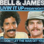 画像1: BELL & JAMES - LIVIN' IT UP (FRIDAY NIGHT) / DON'T LET THE MAN GET YOU  (1)