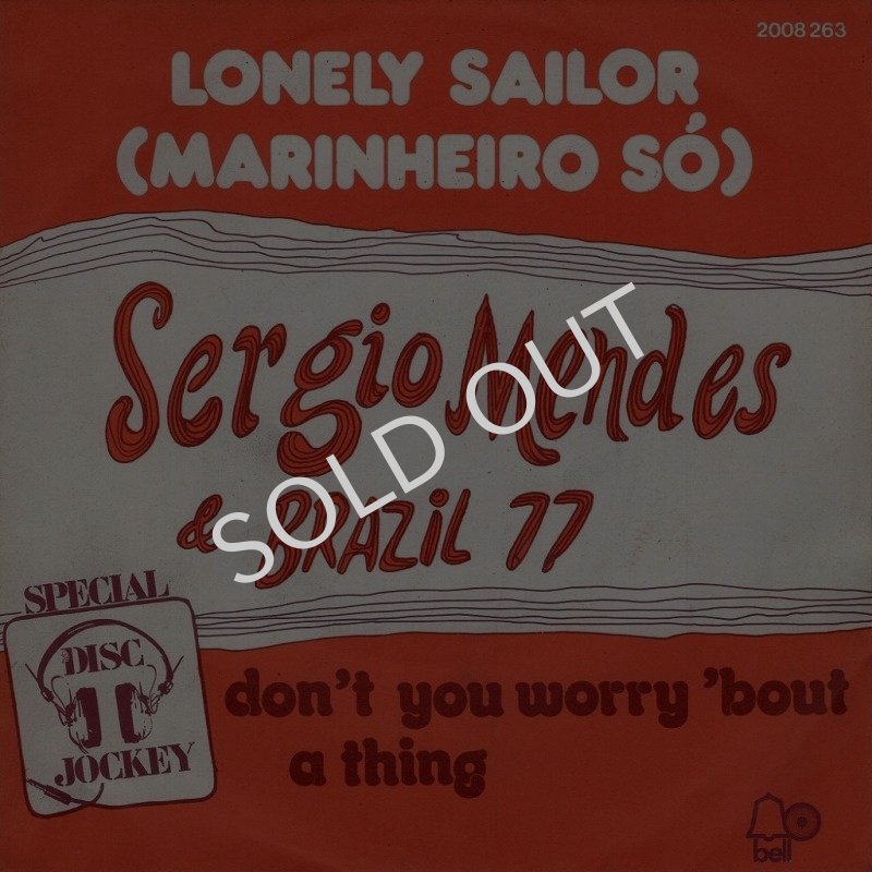 画像1: SERGIO MENDES & BRASIL '77 - LONELY SAILOR / DON'T YOU WORRY BOUT A THING  (1)