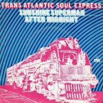 画像1: THE TRANSATLANTIC SOUL EXPRESS - SUNSHINE SUPERMAN / AFTER MIDNIGHT  (1)