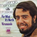 画像1: SERGIO MENDES & BRASIL '66 - FOR WHAT IT'S WORTH / VIRAMUNDO  (1)