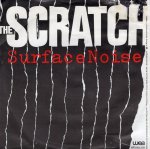 画像1: SURFACE NOISE - THE SCRATCH / THE SCRATCH (ALTERNATIVE VERSION )  (1)