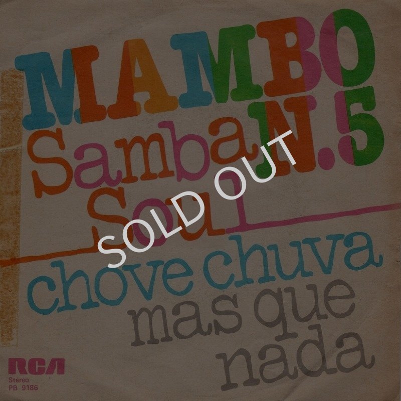 画像1: SAMBA SOUL ‎- MAMBO NO. 5 / CHOVE CHUVA/MAS QUE NADA  (1)