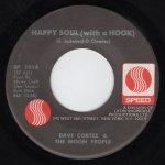 画像1: DAVE CORTEZ & THE MOON PEOPLE - HAPPY SOUL (WITH A HOOK) / FISHIN' WITH SID  (1)