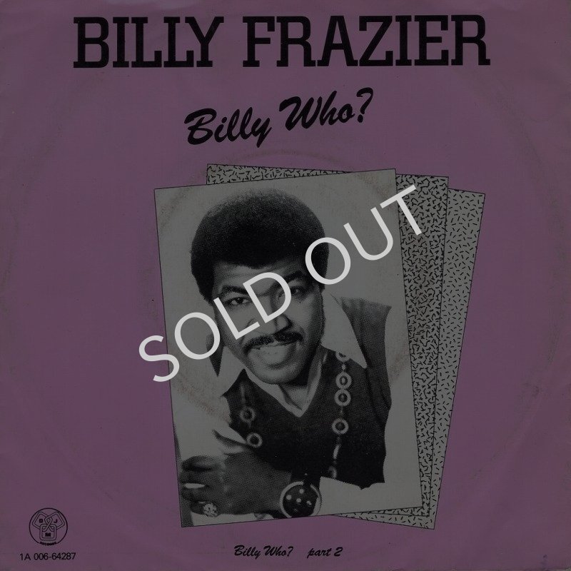 画像1: BILLY FRAZIER - BILLY WHO? PART I / BILLY WHO? PART II (ALTERNATIVE VERSION)  (1)