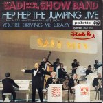 画像2: SADI AND HIS NEW BIG SHOW BAND - HEP HEP THE JUMPING JIVE / YOU'RE DRIVING ME CRAZY  (2)