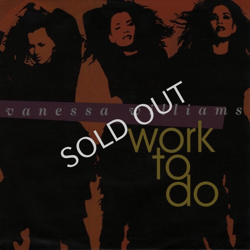 画像1: VANESSA WILLIAMS - WORK TO DO (7" MIX) / WORK TO DO (KEN LOU 7" MIX WITH RAP FEATURING BLACK SHEEP)  (1)