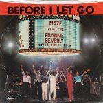 画像1: MAZE FEATURING FRANKIE BEVERLY - BEFORE I LET GO / JOY & PAIN  (1)