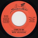 画像4: MERL SAUNDERS - SAN FRANCISCO AFTER DARK / COME TO ME  (4)