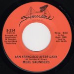 画像3: MERL SAUNDERS - SAN FRANCISCO AFTER DARK / COME TO ME  (3)