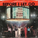 画像2: MAZE FEATURING FRANKIE BEVERLY - BEFORE I LET GO / JOY & PAIN  (2)