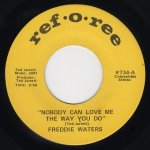 画像1: FREDDIE WATERS - NOBODY CAN LOVE ME THE WAY YOU DO / LOVE IS A STRANGE THING  (1)