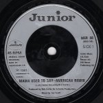 画像2: JUNIOR - MAMA USED TO SAY (AMERICAN REMIX) / MAMA USED TO SAY (AMERICAN INSTRUMENTAL MIX)  (2)