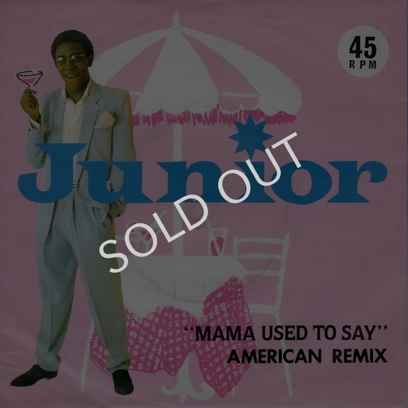 画像1: JUNIOR - MAMA USED TO SAY (AMERICAN REMIX) / MAMA USED TO SAY (AMERICAN INSTRUMENTAL MIX)  (1)