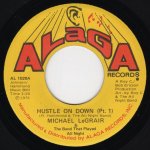 画像1: MICHAEL LEGRAIR & THE BAND THAT PLAYED ALL NIGHT - HUSTLE ON DOWN (PT. 1) / HUSTLE ON DOWN (PT. 2)  (1)