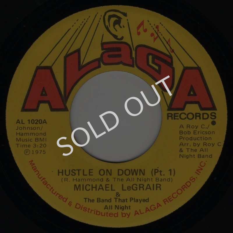 画像1: MICHAEL LEGRAIR & THE BAND THAT PLAYED ALL NIGHT - HUSTLE ON DOWN (PT. 1) / HUSTLE ON DOWN (PT. 2)  (1)