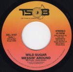 画像1: WILD SUGAR - MESSIN' AROUND / BRING IT HERE  (1)