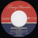 画像1: TRACY HAMLIN - NEVER TOO MUCH (JOHN MORALES M+M VOCAL EDIT) / NEVER TOO MUCH (JOHN MORALES M+M DUB)  (1)