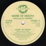 画像4: WORD OF MOUTH FEATURING DJ CHEESE - COAST TO COAST / COAST TO COAST (INSTRUMENTAL DUB)  (4)