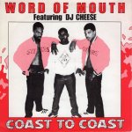 画像1: WORD OF MOUTH FEATURING DJ CHEESE - COAST TO COAST / COAST TO COAST (INSTRUMENTAL DUB)  (1)