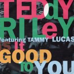 画像1: TEDDY RILEY FEATURING TAMMY LUCAS - IS IT GOOD TO YOU (ON THE RADIO MIX) / IS IT GOOD TO YOU (INSTRUMENTAL)  (1)