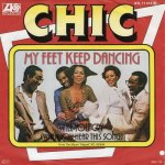 画像1: CHIC - MY FEET KEEP DANCING / WILL YOU CRY (WHEN YOU HEAR THIS SONG)  (1)