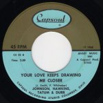 画像2: JOHNSON, HAWKINS, TATUM & DURR - YOU CAN'T BLAME ME / YOUR LOVE KEEPS DRAWING ME CLOSER  (2)