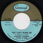 画像1: JOHNSON, HAWKINS, TATUM & DURR - YOU CAN'T BLAME ME / YOUR LOVE KEEPS DRAWING ME CLOSER  (1)