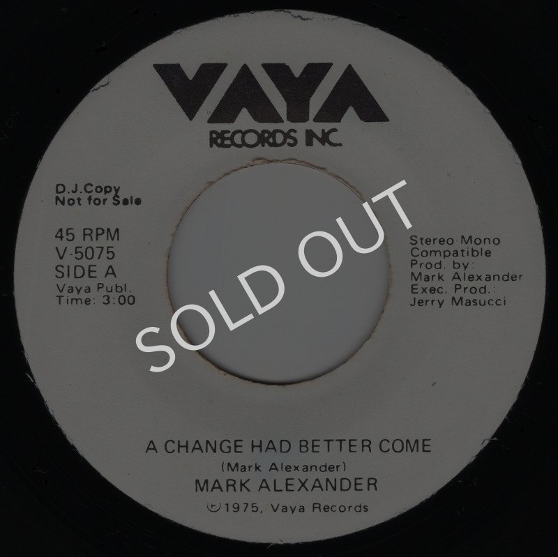 画像1: MARK ALEXANDER - A CHANGE HAD BETTER COME / SAD SLIM  (1)