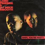 画像1: LORD FINESSE & DJ MIKE SMOOTH - BABY, YOU'RE NASTY (NEW VERSION) / KEEP IT FLOWING  (1)